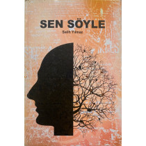 Sen Söyle - Salih Yılmaz  Yazarın Kendi Yayını  35,00 TL - eskicievi.com'da