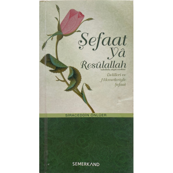 Şefaat Ya Resulullah  Semerkand Yayınları  25,00 TL - eskicievi.com'da