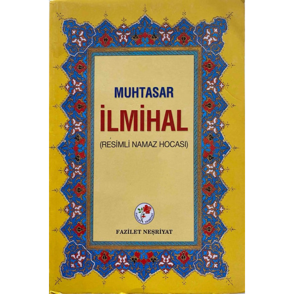 Muhtasar, ilmihal - Resimli Namaz Hocası  Fazilet Neşrihat Yayınları  29,50 TL - eskicievi.com'da