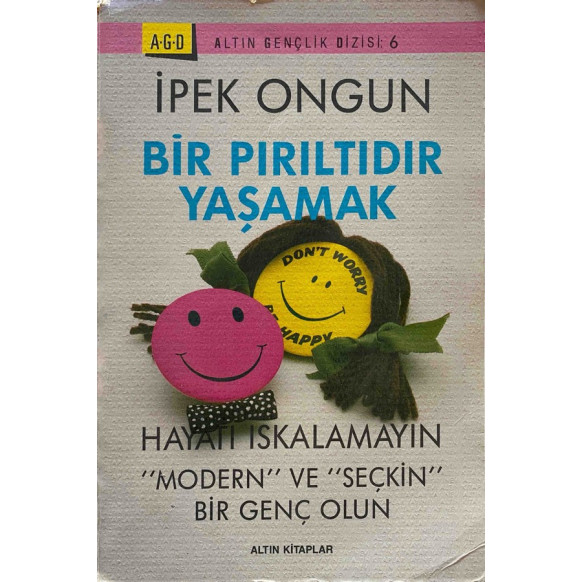 Bir Pırıltıdır Yaşamak - İpek Ongun  Altın Kitaplar Yayınları  29,00 TL - eskicievi.com'da