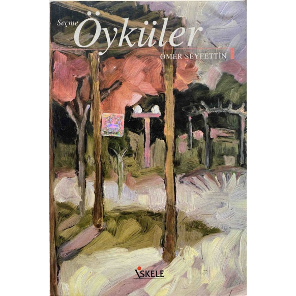 Seçme Öyküler - Ömer SEYFETTİN  İskele Yayınları  25,00 TL - eskicievi.com'da