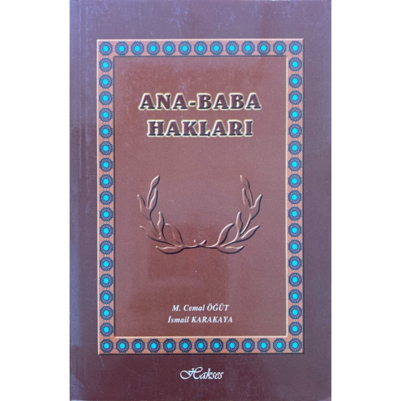 Ana Baba Hakları - M. Cemal ÖĞÜT, ismail KARAKAYA  Hakses Yayınları  31,40 TL - eskicievi.com'da