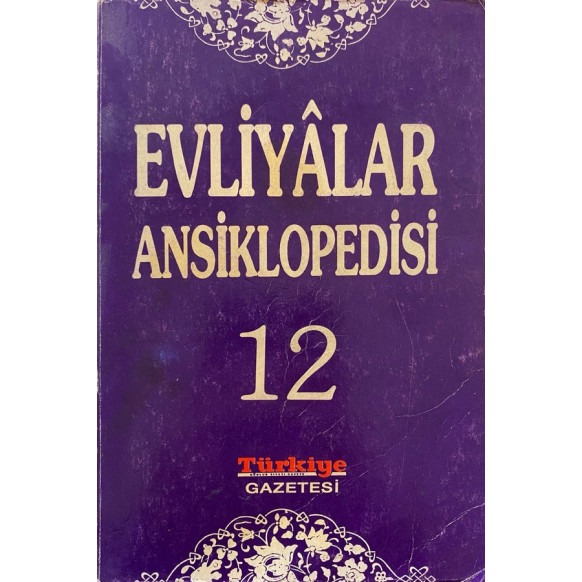 Evliyalar Ansiklopedisi 12.cilt - Türkiye GAZETESİ  Türkiye Gazetesi  29,90 TL - eskicievi.com'da