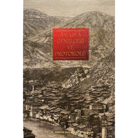Amasya Genelgesi ve Protokolü  Amasya Valiliği Kültür Yayınları  35,40 TL - eskicievi.com'da