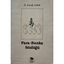 Para Banka Sözlüğü - Ö. Faruk Çolak  İmge Kitabevi Yayınları  30,00 TL - eskicievi.com'da