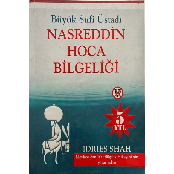 Nasreddin Hoca Bilgeliği - Idrıes Shah  Yazarın Kendi Yayını  22,00 TL - eskicievi.com'da