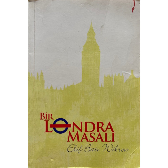 Bir Londra Masalı - Elif Batı Wibrew  Laika Yayınları  34,40 TL - eskicievi.com'da