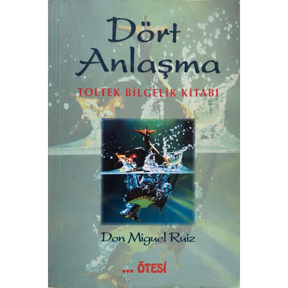 Dört Anlaşma, Toltek Bilgelik Kitabı, Don Miguel Ruiz  Ötesi Yayınları  55,00 TL - eskicievi.com'da