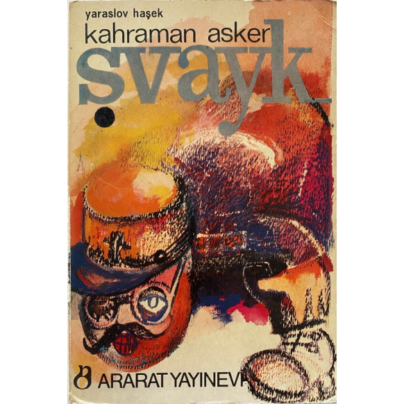 Kahraman Asker Şvayk - Yaraslov Haşek  Ararat Yayınları  30,00 TL - eskicievi.com'da
