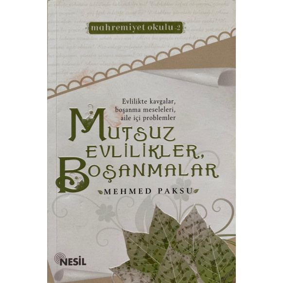 Mutsuz Evlilikler, Boşanmalar - Mehmed Paksu  Nesil Yayınları  32,40 TL - eskicievi.com'da