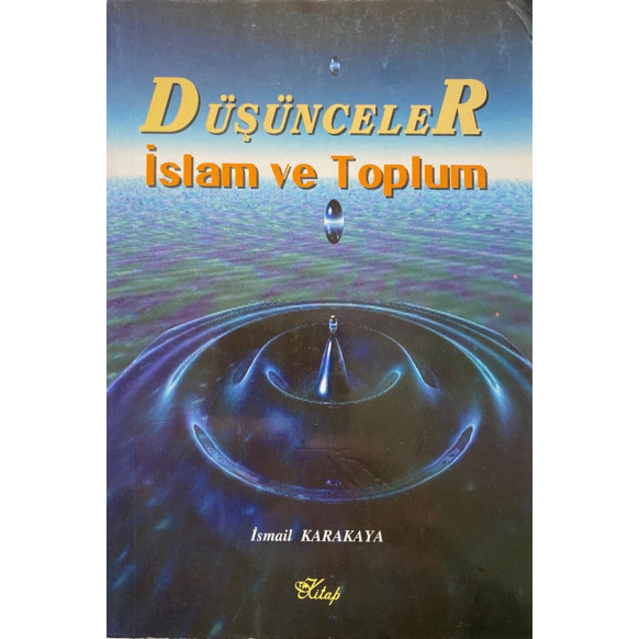 Düşünceler insan ve toplum - ismail KARAKAYA  Hakses Yayınları  29,50 TL - eskicievi.com'da