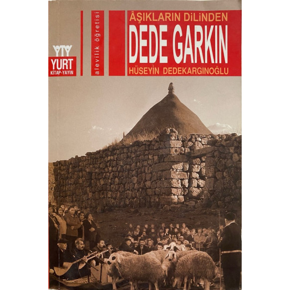 Aşıkların Dilinden - Dede Garkın  Yurt Kitap Yayınları  52,50 TL - eskicievi.com'da