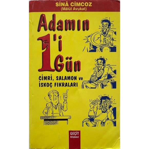 Adamın 1'i, 1 Gün - Cimri, Salamon ve iskoç Fıkraları - Sina CİMCOZ  Geçit Yayınları  29,50 TL - eskicievi.com'da