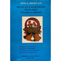 Dünyaya Baktığım Pencere - Ziya Doğan  Görkem Yayınları  30,50 TL - eskicievi.com'da