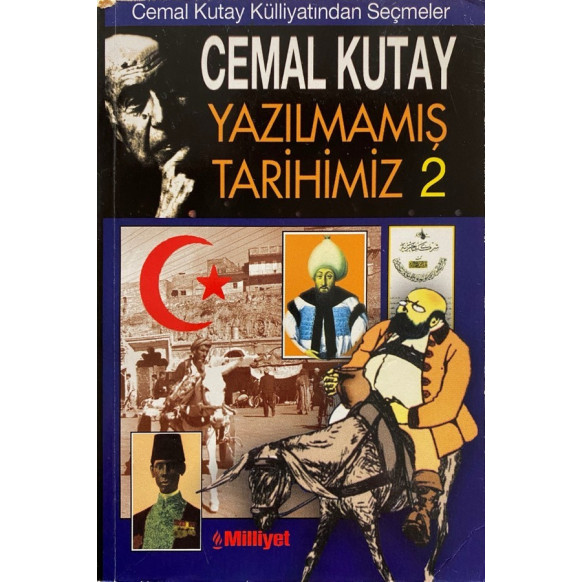 Yazılmamış Tarihimiz - Cemal Kutay  Milliyet Yayınları  29,00 TL - eskicievi.com'da