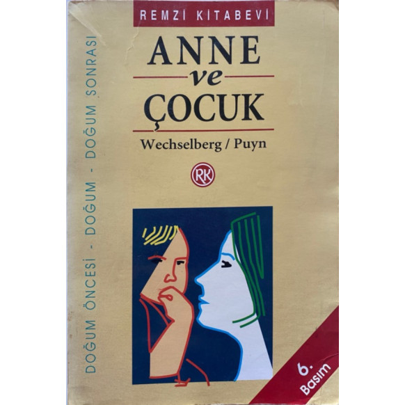 Anne ve Çocuk - Wechselberg / Puyn  Remzi Kitabevi Yayınları  34,00 TL - eskicievi.com'da