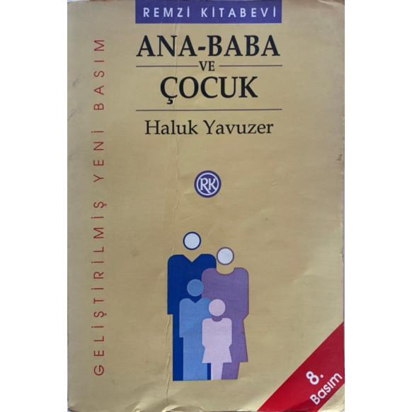 Ana Baba ve Çocuk - Haluk Yavuzer  Remzi Kitabevi Yayınları  31,00 TL - eskicievi.com'da