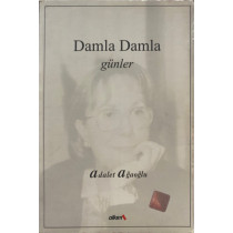 Damla Damla Günler - Adalet AĞAOĞLU  Alkım Yayınları  30,00 TL - eskicievi.com'da