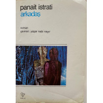 Arkadaş - Panait ISTRATİ  Varlık Yayınları  28,50 TL - eskicievi.com'da