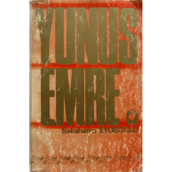 Yunus Emre - Sabahattin EYÜBOĞLU  Cem Yayınları  29,50 TL - eskicievi.com'da