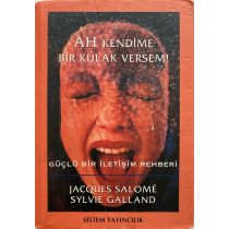 Ah Kendime Bir Kulak Versem - Güçlü Bir İletişim Rehberi  Sistem Yayınları  31,00 TL - eskicievi.com'da