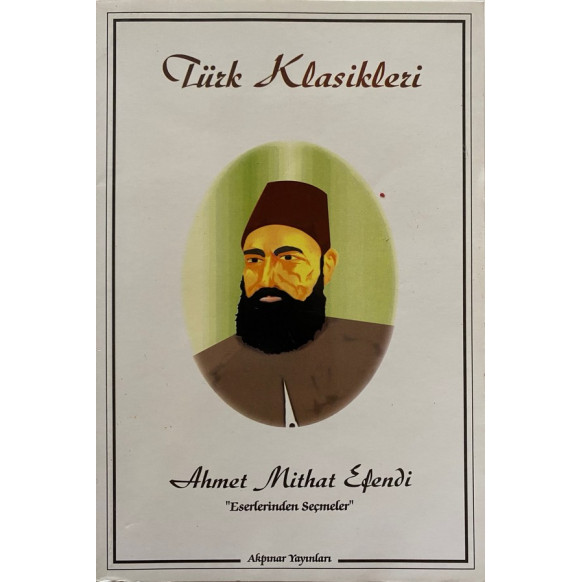 Türk Klasikleri - Ahmet Mithat EFENDİ  Akpınar Yayınları  29,40 TL - eskicievi.com'da