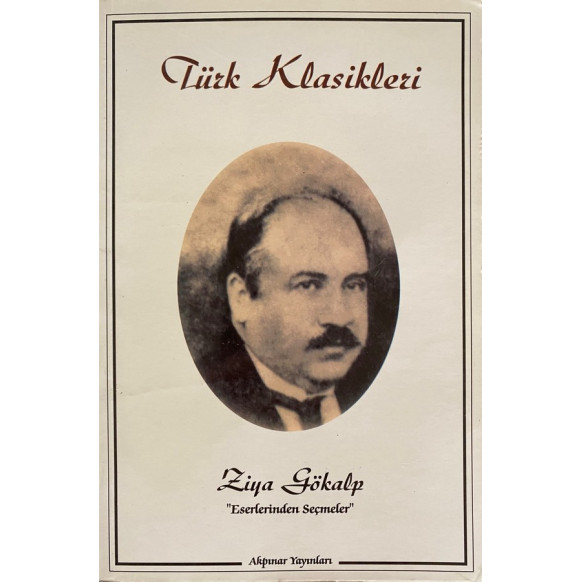 Türk Klasikleri - Ziya GÖKALP  Akpınar Yayınları  36,40 TL - eskicievi.com'da
