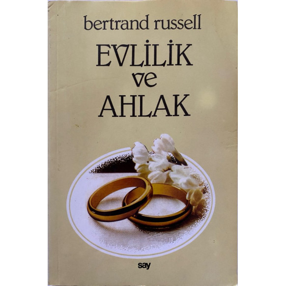 Evlilik ve Ahlak - Bertrand RUSSELL  Say Yayınları  23,90 TL - eskicievi.com'da