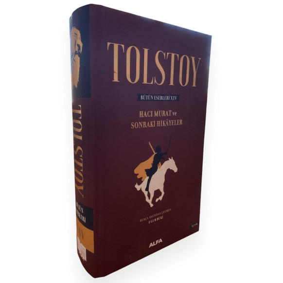 Tolstoy Bütün Eserleri 14, Hacı Murat ve Sonraki Hikâyeler - Lev Nikolayeviç Tolstoy  Alfa Yayınları  289,00 TL - eskicievi.c...