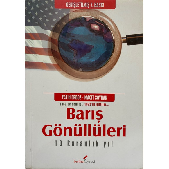 Barış Gönüllüleri 10 Karanlık Yıl - Fatih Erboz, Macit Soydan  Berikan Yayınları  32,40 TL - eskicievi.com'da