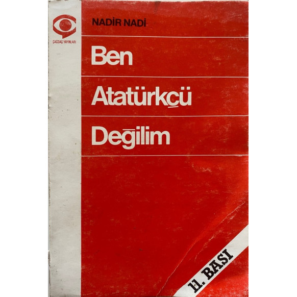Ben Atatürkçü Değilim - Nadir Nadi  Çağdaş Yayınları  29,40 TL - eskicievi.com'da