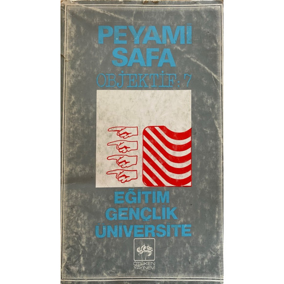 Objektif - 7 - Eğitim, Gençlik, Üniversite - Peyami SAFA  Ötüken Yayınları  34,40 TL - eskicievi.com'da