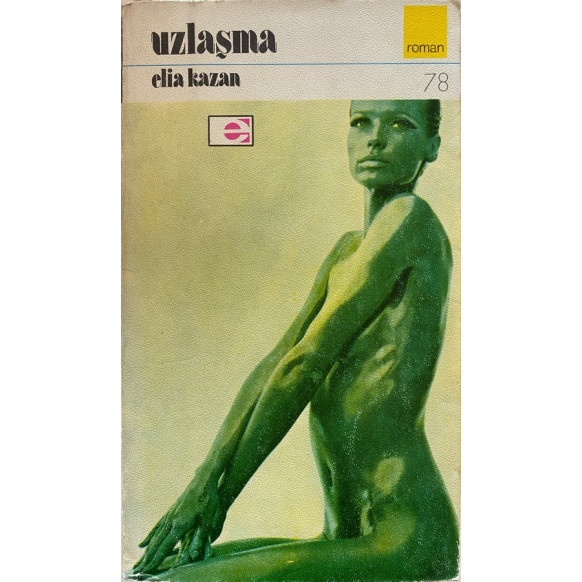 Uzlaşma - Elia Kazan  E Yayınları  29,50 TL - eskicievi.com'da