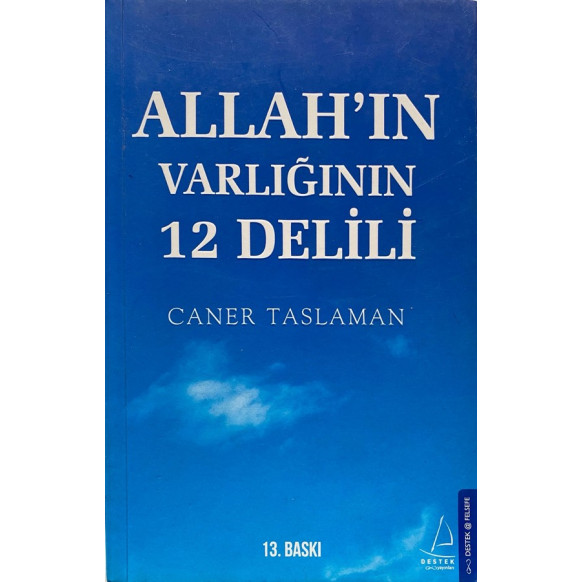 Allah'ın Varlığının 12 Delili - Caner Taslaman  Destek Yayınları  49,00 TL - eskicievi.com'da