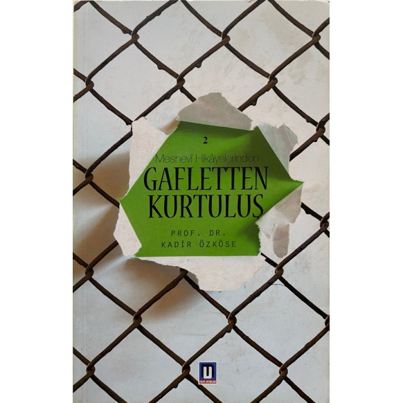 Gafletten Kurtuluş, Mesnevi Hikayelerinden - Kadir Özköse  Mavi Ufuklar Yayınları  30,00 TL - eskicievi.com'da