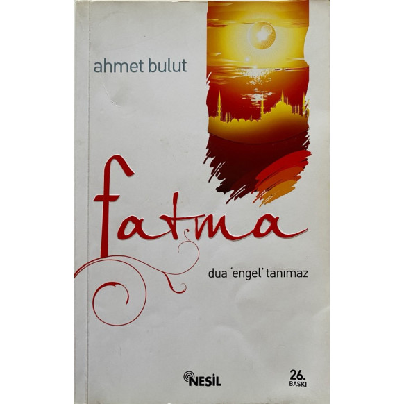 Fatma Dua Engel Tanımaz - Ahmet Bulut  Nesil Yayınları  30,90 TL - eskicievi.com'da