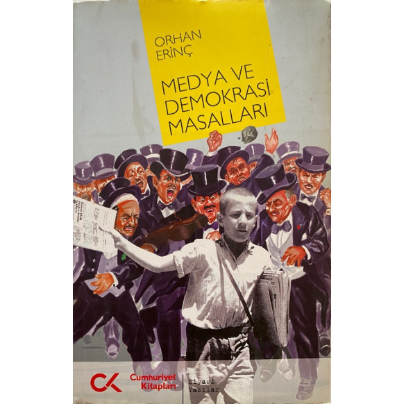 Medya ve Demokrasi Masalları - Orhan Erinç  Cumhuriyet Kitapları  37,00 TL - eskicievi.com'da