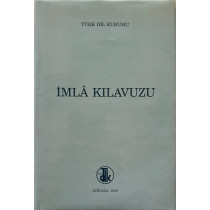 imla Kılavuzu - Türk Dil Kurumu Yayınları  Türk Dil Kurumu Yayınları  60,00 TL - eskicievi.com'da