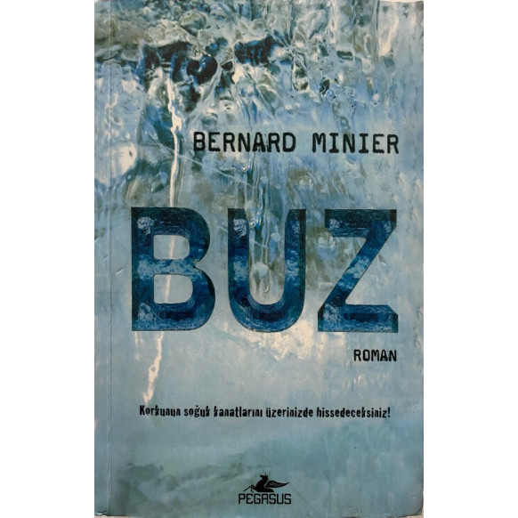 Buz - Bernard Minier  Pegasus Yayınları  40,40 TL - eskicievi.com'da