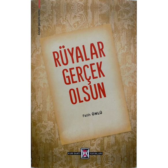 Rüyalar Gerçek Olsun - Mustafa Yılmaz  Kum Saati Yayınları  31,40 TL - eskicievi.com'da