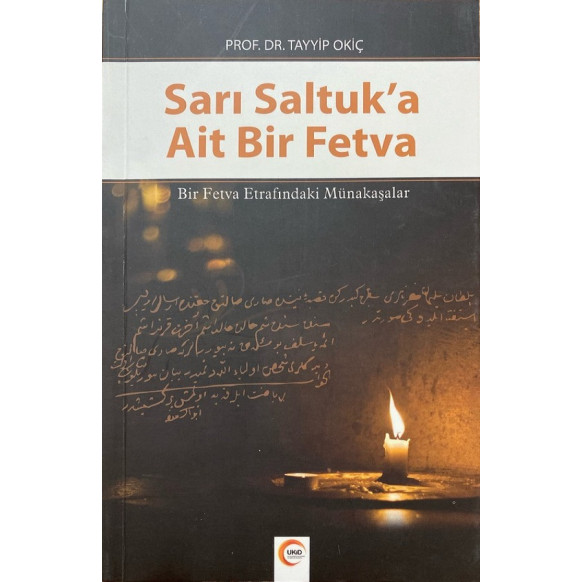 Sarı Saltuk'a Ait Bir Fetva - Prof. Dr. Tayyip Okiç  Ukid Yayınları  270,00 TL - eskicievi.com'da