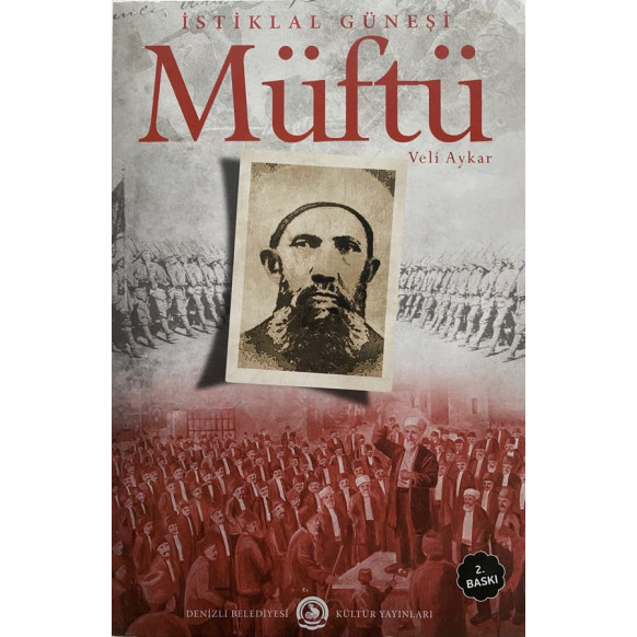 istiklal Güneşi Müftü - Veli Aykar  Denizli Büyükşehir Belediyesi  35,00 TL - eskicievi.com'da