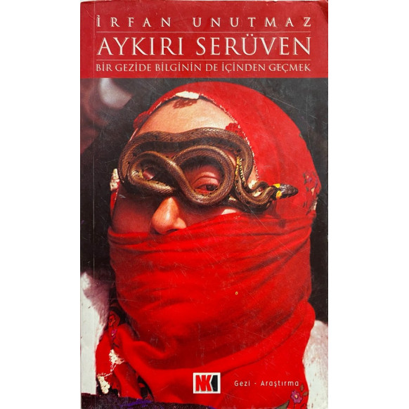 Aykırı Serüven Bir Gezide Bilginin de içinden Geçmek - irfan Unutmaz  Nokta Kitap Yayınları  30,00 TL - eskicievi.com'da