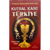Kutsal Kase Türkiye - Berkay Sadi Türkol  Kariyer Yayınları  39,00 TL - eskicievi.com'da