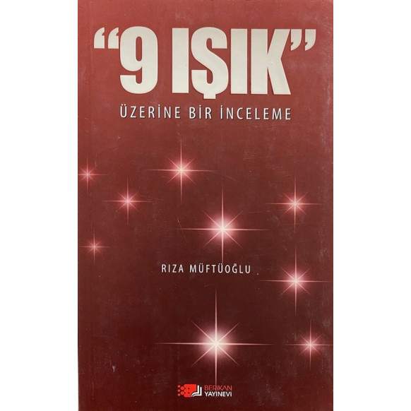 9 ışık Üzerine Bir İnceleme - Rıza Müftüoğlu  Berikan Yayınları  39,40 TL - eskicievi.com'da