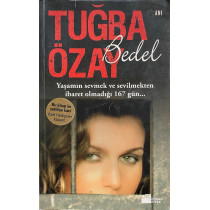 BEDEL Yaşamın sevmek ve sevilmekten ibaret olmadığı 167 gün - Tuğba ÖZAY  Doğan Kitap Yayınları  25,00 TL - eskicievi.com'da