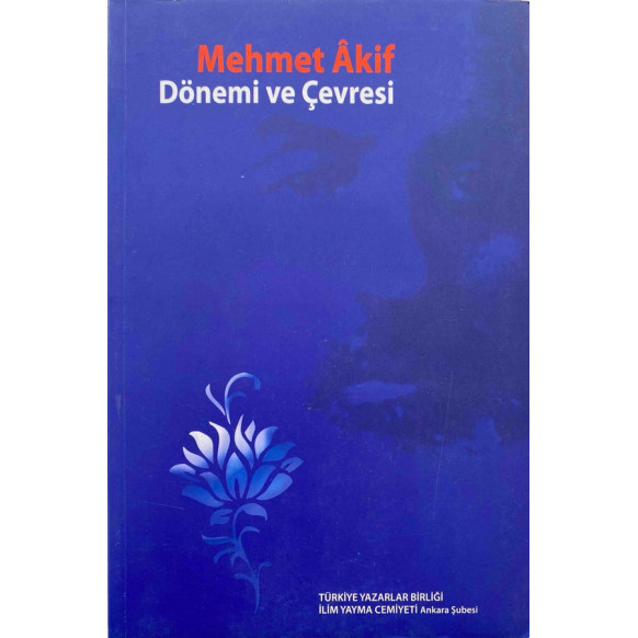 Mehmet Akif Dönemi ve Çevresi  Türkiye Yazarlar Birliği Yayınları  33,50 TL - eskicievi.com'da