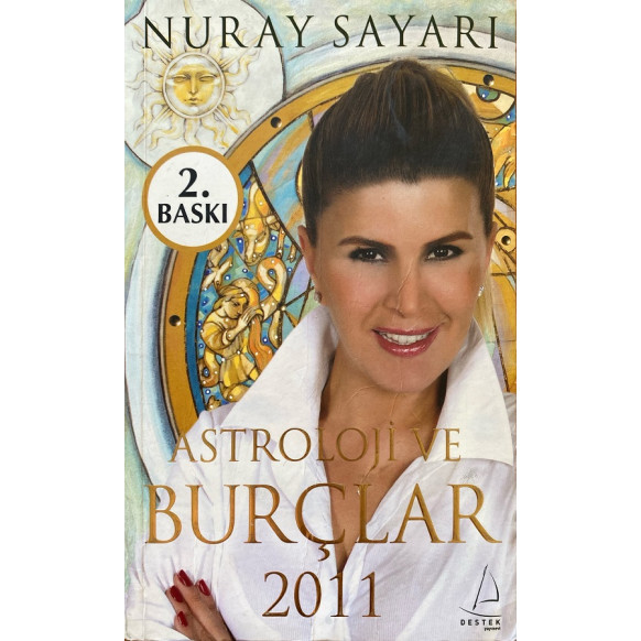 Astroloji ve Burçlar 2011 - Nuray SAYARI  Destek Yayınları  29,00 TL - eskicievi.com'da
