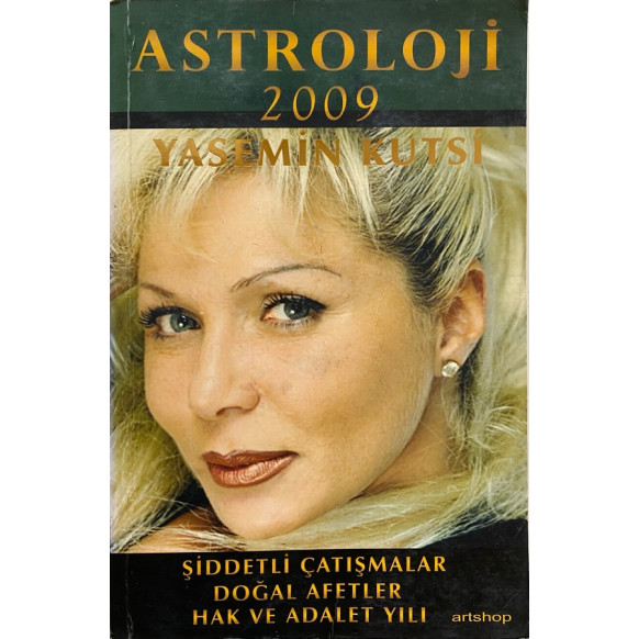 Astroloji 2009 - Yasemin Kutsi  Yazarın Kendi Yayını  30,00 TL - eskicievi.com'da