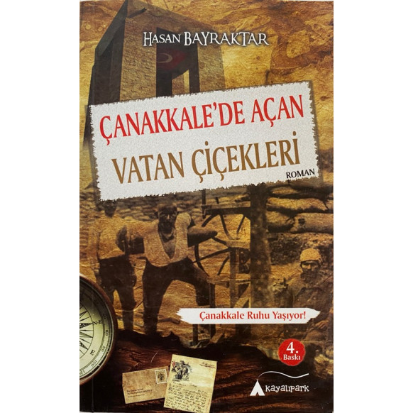 Çanakkalede Açan Vatan Çiçekleri - Hasan Bayraktar  Kayalı Park Yayınları  36,40 TL - eskicievi.com'da
